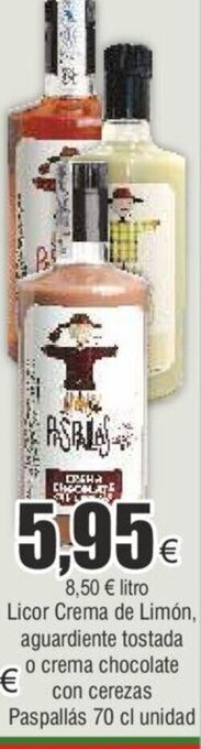 FROIZ Licor Crema de Limón, aguardiente tostada o crema chocolate con cerezas Paspallás 70 cl unidad oferta