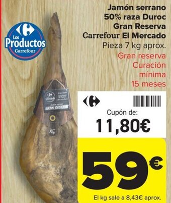 Carrefour Market Jamón serrano 50% raza Duroc Gran Reserva Carrefour El Mercado oferta