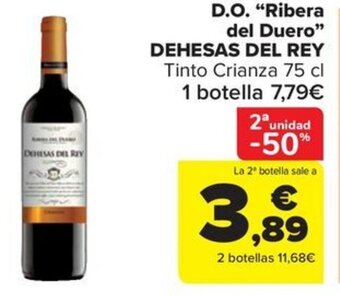 Carrefour Market D.O. "Ribera del Duero" DEHESAS DEL REY oferta