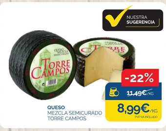 Cash Ecofamilia QUESO MEZCLA SEMICURADO TORRE CAMPOS oferta