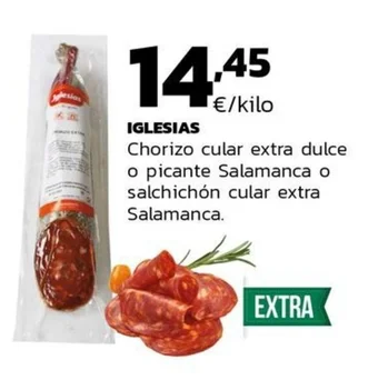 Supermercados Lupa IGLESIAS Chorizo cular extra dulce o picante Salamanca o salchichón cular extra Salamanca. oferta