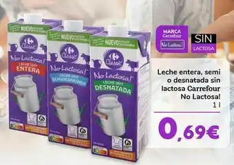 Carrefour Leche entera, semi o desnatada sin lactosa carrefour no lactosa! oferta