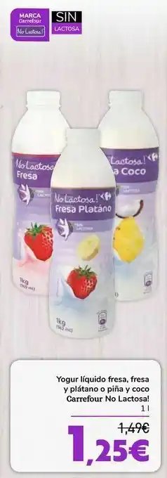 Carrefour Yogur líquido fresa, y plátano o piña y coco carrefour no lactosa! oferta