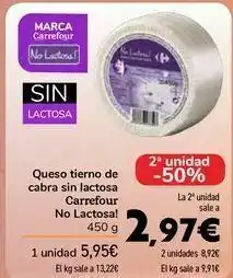 Carrefour Queso tierno de cabra sin lactosa carrefour no lactosa! oferta