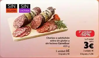 Carrefour Chorizo o salchichón extra sin gluten y sin lactosa carrefour oferta