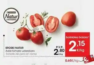 Eroski Eroski natur tomate de pera en rama oferta