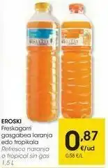 Eroski Eroski refresco naranja o tropical sin gas oferta