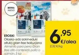 Eroski Eroski alimento para perro grain free alto contenido pollo o salmón oferta