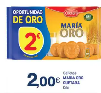 Supermercados Plaza María Oro Cuetara Galletas Kilo oferta
