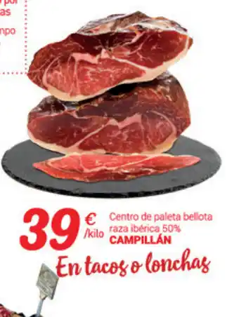 Supermercados Plaza Campillan Centro de paleta bellota raza ibérica 50% oferta