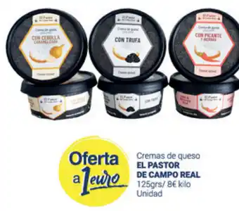 Supermercados Plaza El Pastor De Campo Real Cremas de queso 125grs oferta