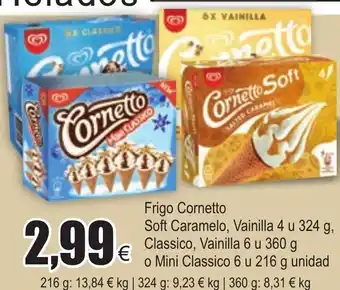 FROIZ Frigo Cornetto Soft Caramelo, Vainilla 4 u 324 g Classico, Vainilla 6 u 360g o Mini Classico 6 u 216 g unidad oferta