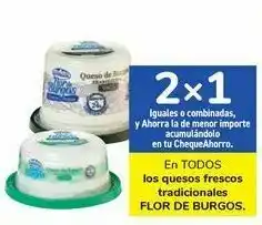 Carrefour En todos los quesos frescos tradicionales flor de burgos oferta