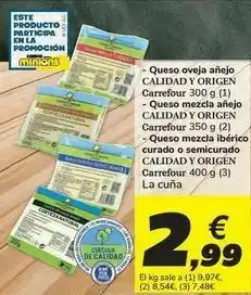 Carrefour Queso oveja añejo carrefour, queso mezcla añejo carrefour, queso mezcla ibérico curado o semciurado carrefour la cuña oferta