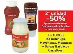 Carrefour En todos los ketchups, mayonesas, mostazas y salsas barbacoa carrefour oferta