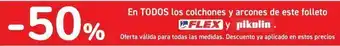 Carrefour En todos los colchones y arcones de estos folletos flex y pikolin oferta