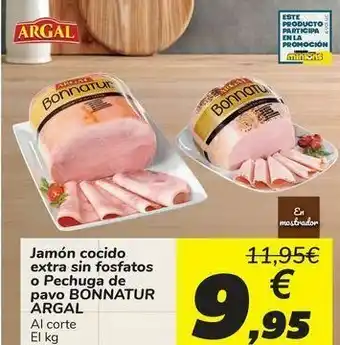 Jamón cocido extra sin fosfato o pechuga de pavo bonnatur argal