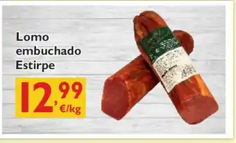 Supermercados La Despensa Estirpe Lomo embuchado oferta