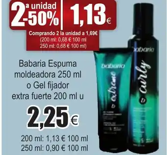 FROIZ Babaria Espuma moldeadora 250ml o Gel fijador extra fuerte 200ml u oferta