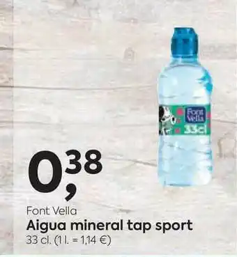 Suma Supermercados Font Vella Aigua Mineral Tap Sport oferta