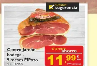 Supermercados La Despensa Centro Jamón Bodega 9 Meses ElPozo oferta