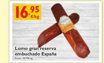 Supermercados La Despensa Lomo Gran Reserva Embuchado España oferta