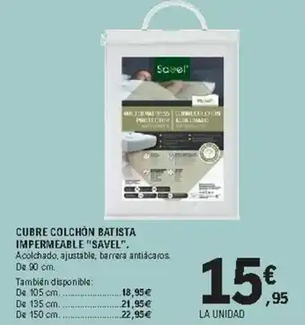 E.Leclerc Cubre Colchón Batista Impermeable Savel oferta