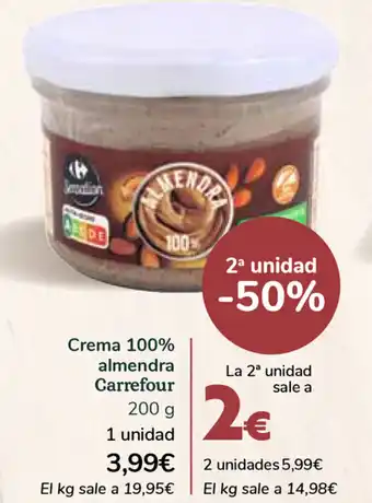 Carrefour Crema 100% almendra Carrefour 200 g 1 unidad oferta