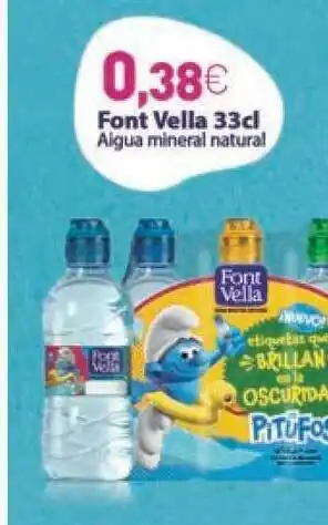 Suma Supermercados Font Vella 33 Cl Aigua Mineral Natural oferta