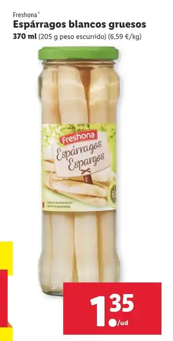 Lidl Freshona Espárragos blancos gruesos 370 ml oferta