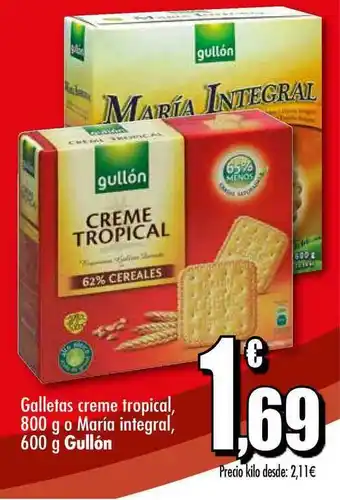 Unide Supermercados Galletas Creme Tropical, 800 G O Maria Integral, 600 G Gullón oferta