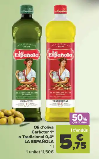 Carrefour Oli d'oliva Caràcter 1⁰ o Tradicional 0,4⁰ LA ESPAÑOLA oferta