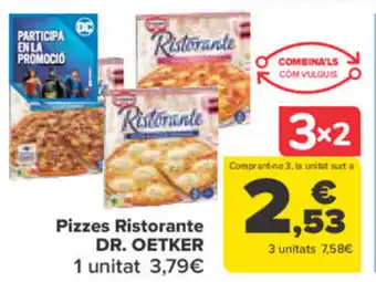 Carrefour Pizzes Ristorante DR. OETKER oferta