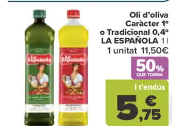 Carrefour Oli d'oliva Caràcter 1° o Tradicional 0,4⁰ LA ESPAÑOLA oferta
