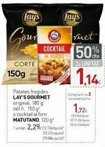 Condis Patatas fritas lay's gourmet original, 180 g corte fino, 150 g o cocktail al horno matutano, 120 g oferta