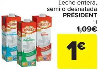 Carrefour Leche entera, semi o desnatada PRÉSIDENT oferta