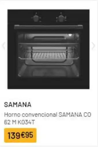 Electro Depot SAMANA Horno convencional SAMANA CO 62 M K034T oferta