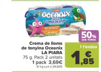 Carrefour Crema de lloms de tonyina Oceanix LA PIARA oferta
