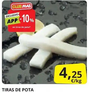 Supermercados MAS TIRAS DE POTA oferta