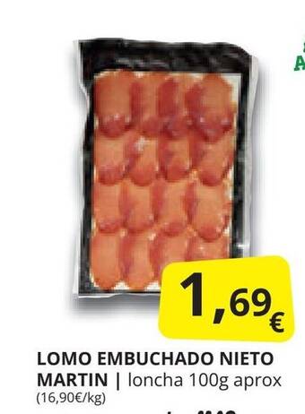 Supermercados MAS LOMO EMBUCHADO NIETO MARTIN | loncha 100g aprox (16,90€/kg) oferta