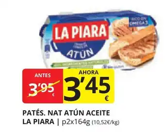 Supermercados MAS PATÉS. NAT ATÚN ACEITE LA PIARA oferta