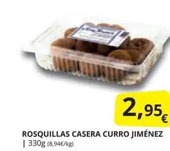 Supermercados MAS ROSQUILLAS CASERA CURRO JIMÉNEZ oferta