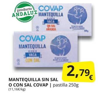 Supermercados MAS MANTEQUILLA SIN SAL O CON SAL COVAP | pastilla 250g (11,16€/kg) oferta