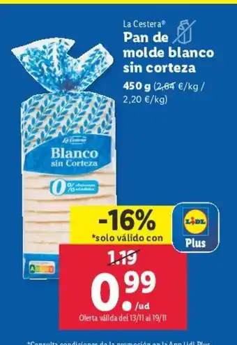 Lidl La Cestera Pan de molde blanco sin corteza oferta