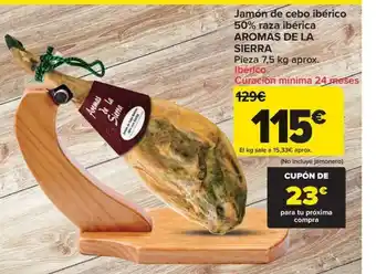 Carrefour Jamón de cebo ibérico 50% raza ibérica AROMAS DE LA SIERRA oferta