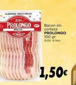 Supermercados Piedra Bacon Sin Corteza Prolongo 100gr oferta