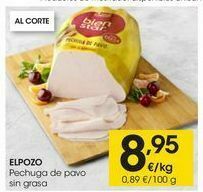 Eroski Pechuga de pavo sin grasa el pozo oferta