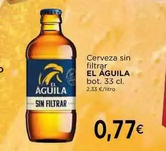 Supermercados Piedra El águila Cerveza Sin Filtrar bot. 33 cl oferta