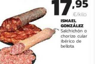 Supermercados Lupa Ismael González Salchichón O Chorizo Cular Ibérico De Bellota oferta