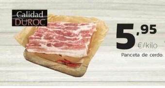 Supermercados Lupa Panceta De Cerdo Calidad Duroc oferta